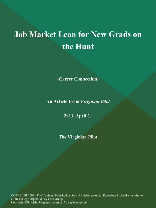 Job Market Lean for New Grads on the Hunt (Career Connection)