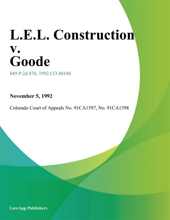 L.E.L. Construction v. Goode