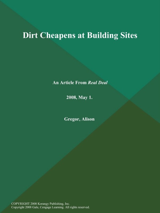 Dirt Cheapens at Building Sites