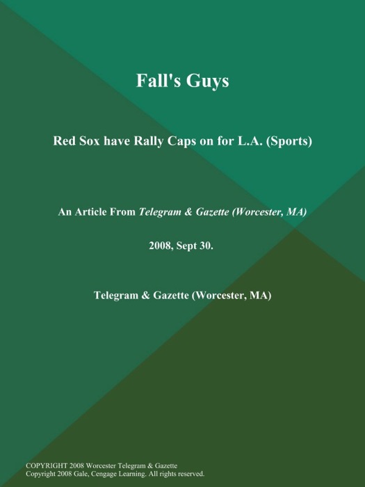 Fall's Guys; Red Sox have Rally Caps on for L.A (Sports)