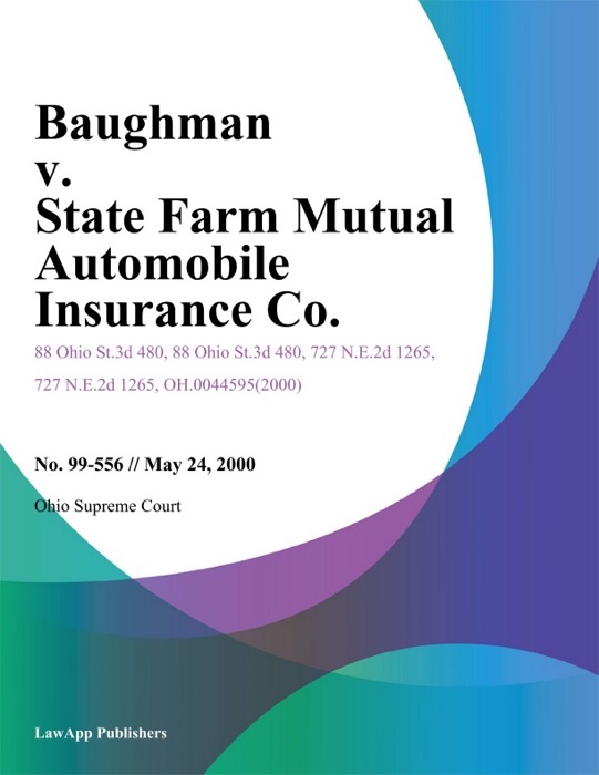 Baughman V. State Farm Mutual Automobile Insurance Co.