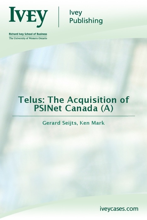 Telus: The Acquisition of PSINet Canada (A)