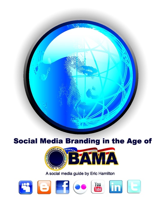 Social Media Branding in the Age of Obama