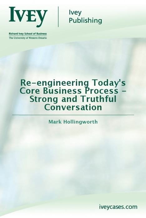 Re-engineering Today's Core Business Process - Strong and Truthful Conversation