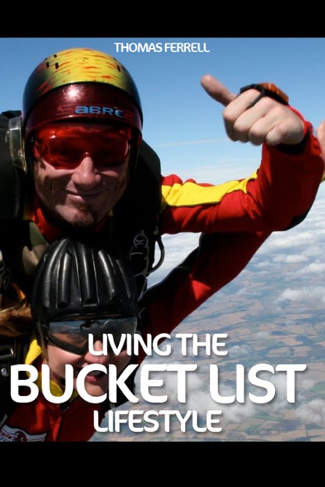 Living the Bucket List Lifestyle