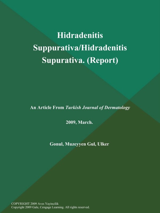 Hidradenitis Suppurativa/Hidradenitis Supurativa (Report)