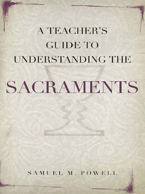 Teacher's Guide to Understanding the Sacraments, A