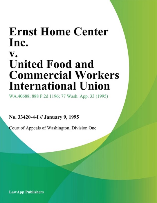 Ernst Home Center Inc. V. United Food And Commercial Workers International Union