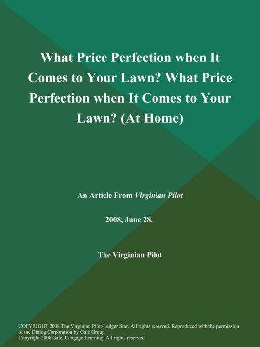 What Price Perfection when It Comes to Your Lawn? What Price Perfection when It Comes to Your Lawn? (At Home)