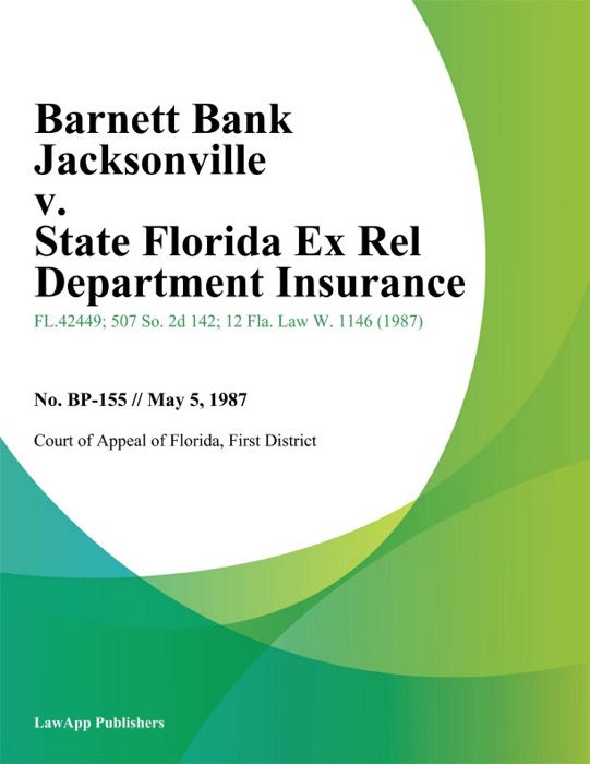 Barnett Bank Jacksonville v. State Florida Ex Rel Department Insurance