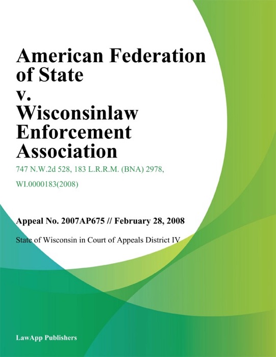 American Federation Of State V. Wisconsinlaw Enforcement Association