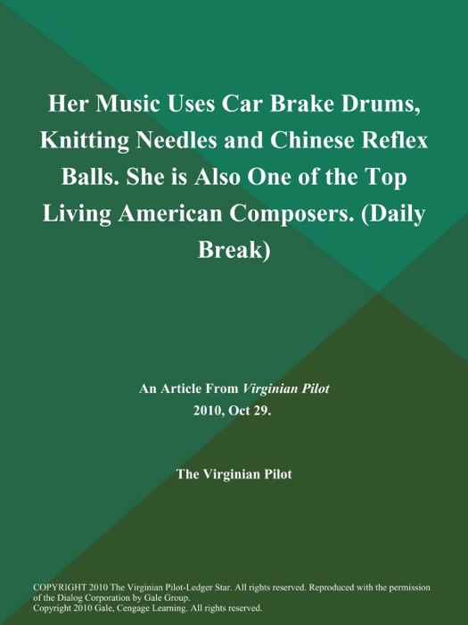 Her Music Uses Car Brake Drums, Knitting Needles and Chinese Reflex Balls. She is Also One of the Top Living American Composers (Daily Break)