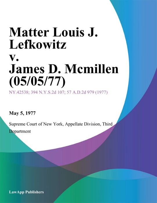 Matter Louis J. Lefkowitz v. James D. Mcmillen