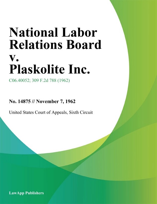 National Labor Relations Board v. Plaskolite Inc.