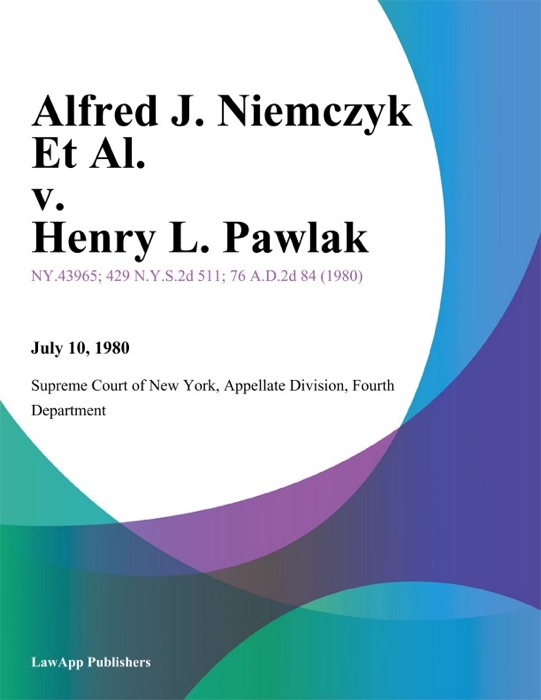 Alfred J. Niemczyk Et Al. v. Henry L. Pawlak