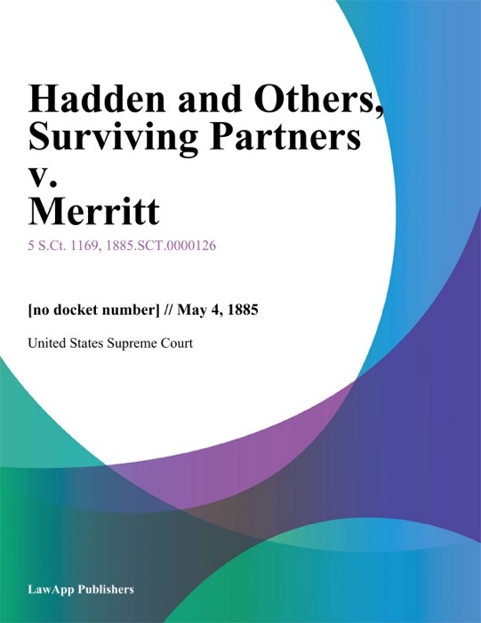 Hadden and Others, Surviving Partners v. Merritt