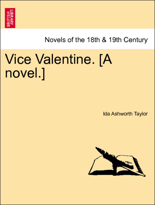 Vice Valentine. [A novel.]. Vol. II
