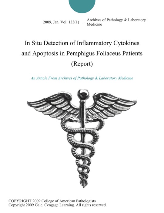 In Situ Detection of Inflammatory Cytokines and Apoptosis in Pemphigus Foliaceus Patients (Report)