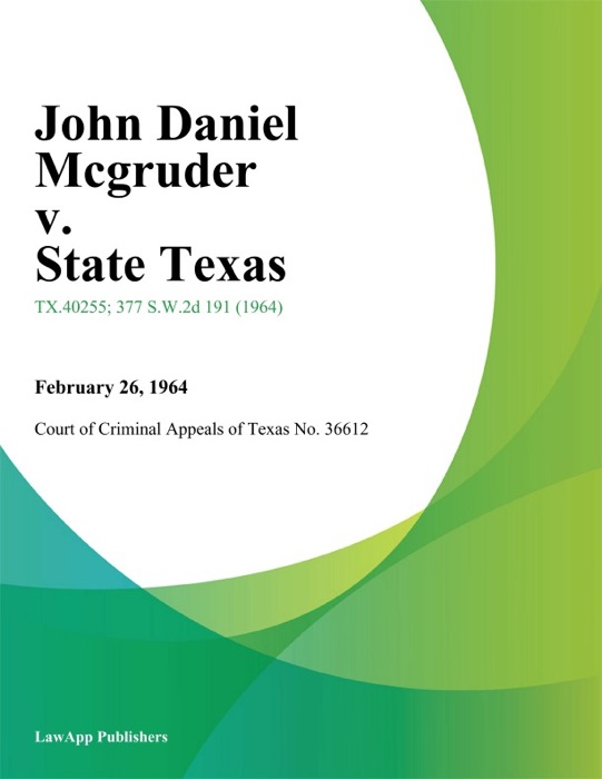 John Daniel Mcgruder v. State Texas