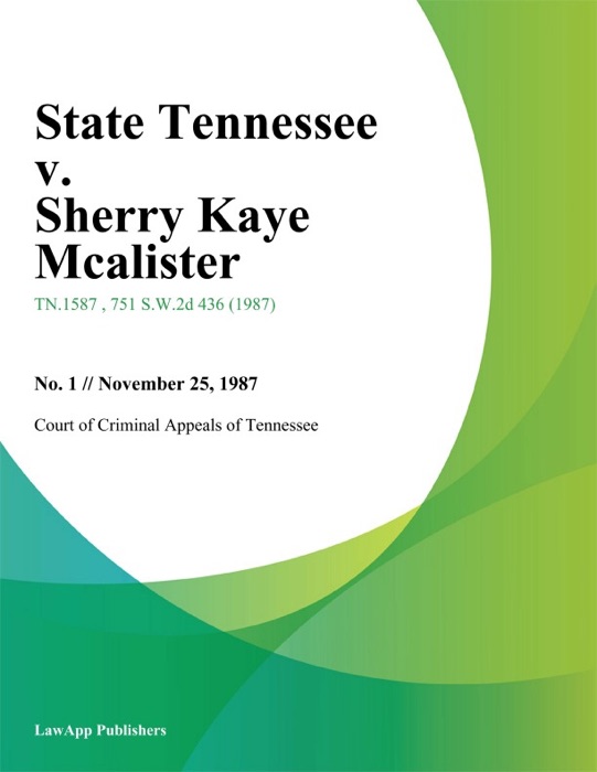 State Tennessee v. Sherry Kaye Mcalister