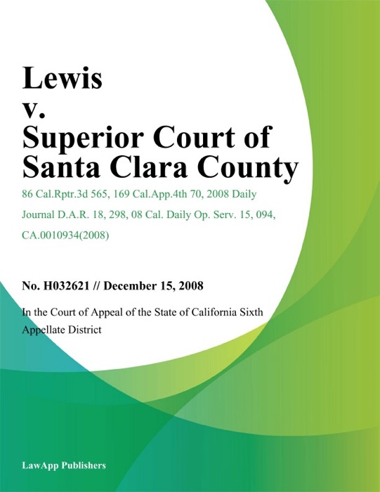 Lewis v. Superior Court of Santa Clara County