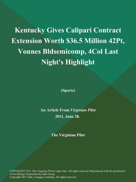 Kentucky Gives Calipari Contract Extension Worth $36.5 Million 42Pt, Vonnes Bldsemicomp, 4Col Last Night's Highlight (Sports)