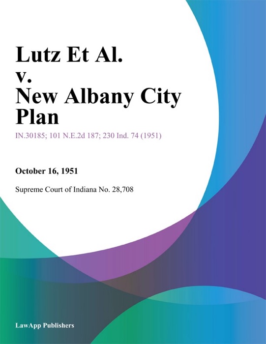Lutz Et Al. v. New Albany City Plan