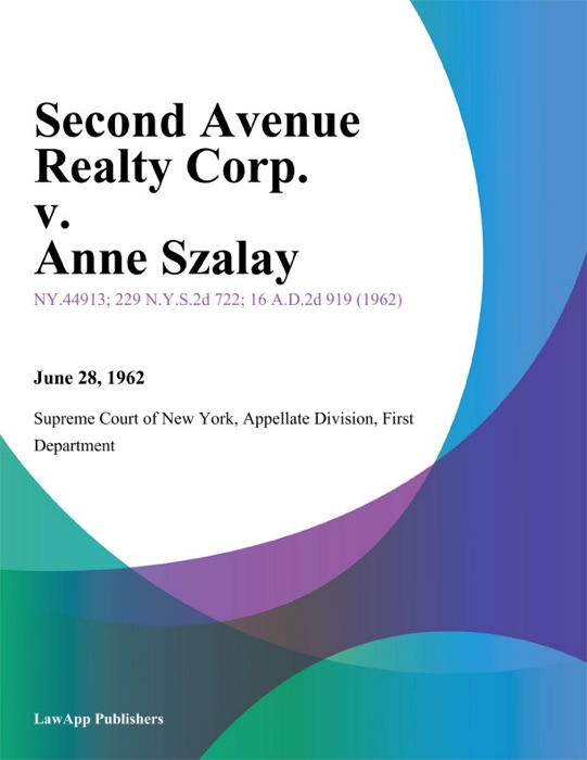 Second Avenue Realty Corp. v. Anne Szalay