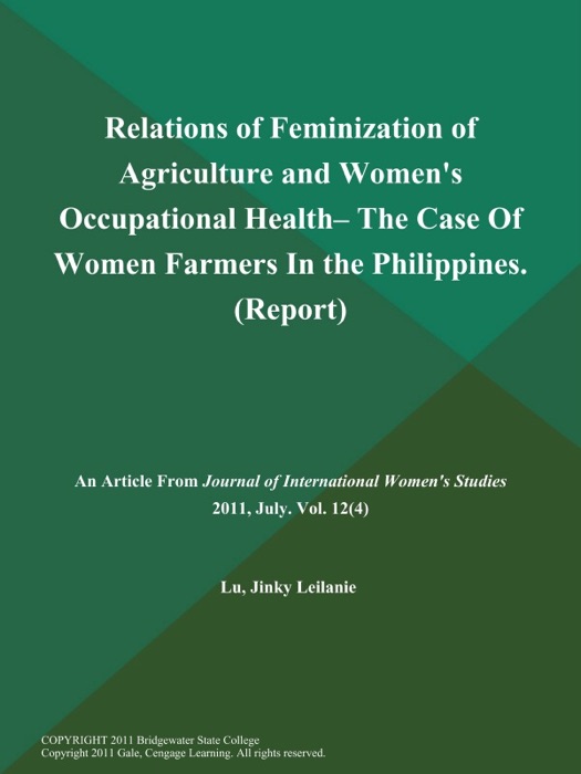 Relations of Feminization of Agriculture and Women's Occupational Health-- the Case of Women Farmers in the Philippines (Report)