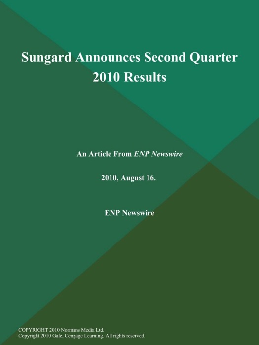 Sungard Announces Second Quarter 2010 Results