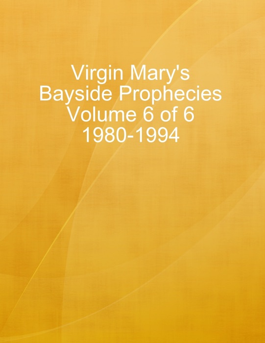 Virgin Mary's Bayside Prophecies