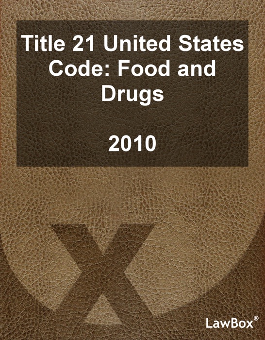 Title 21 United States Code 2010