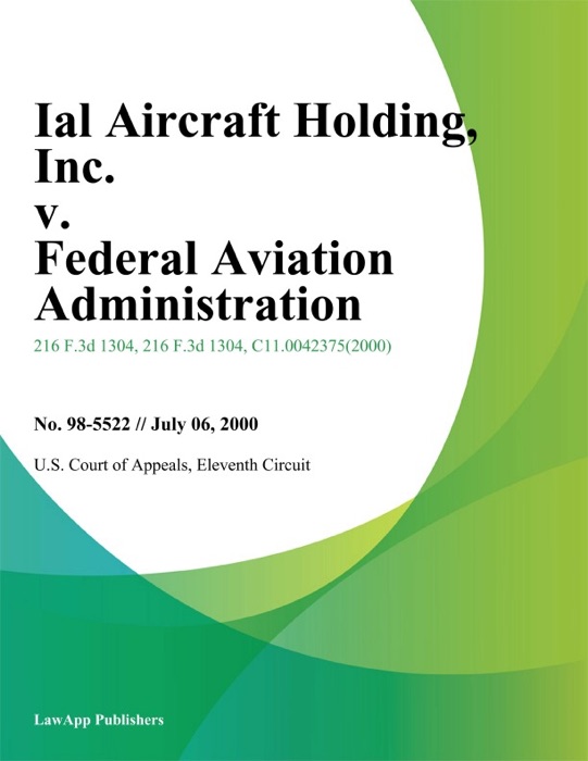 IAL Aircraft Holding, Inc. v. Federal Aviation Administration