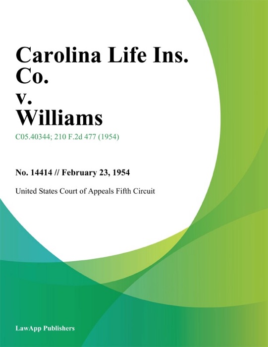 Carolina Life Ins. Co. v. Williams.
