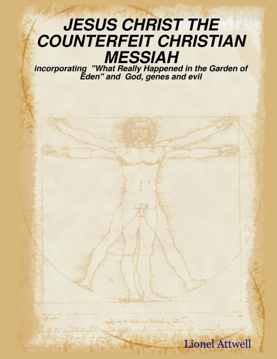 Jesus Christ the Counterfeit Christian Messiah