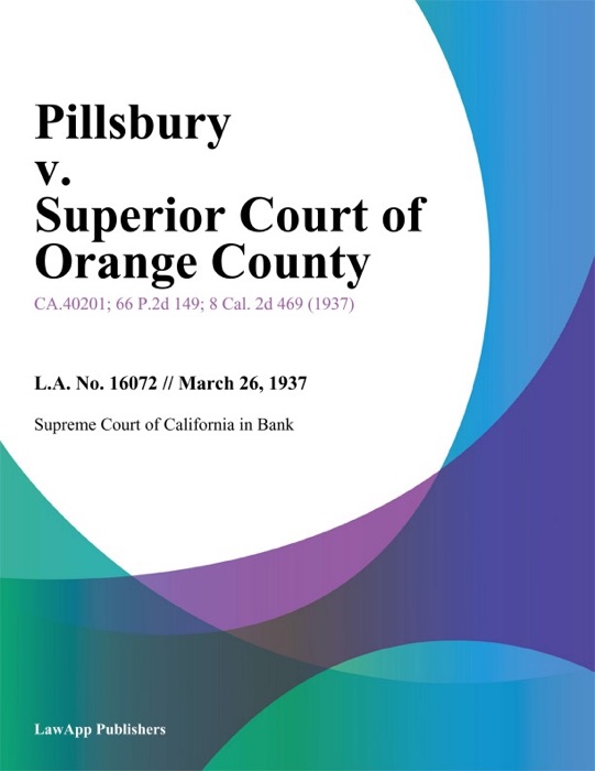 Pillsbury v. Superior Court of Orange County