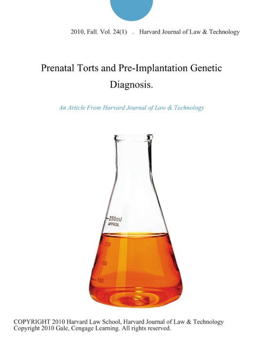 Prenatal Torts and Pre-Implantation Genetic Diagnosis.