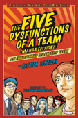 The Five Dysfunctions of a Team - Patrick M. Lencioni & Kensuke Okabayashi