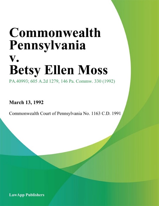 Commonwealth Pennsylvania v. Betsy Ellen Moss