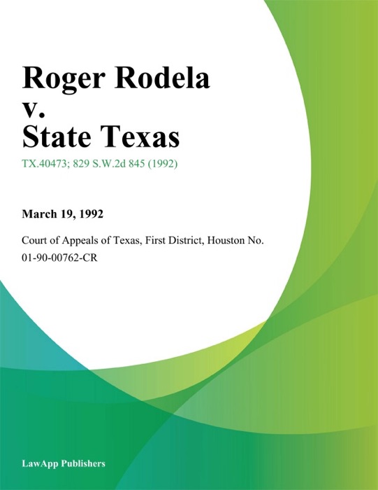 Roger Rodela v. State Texas