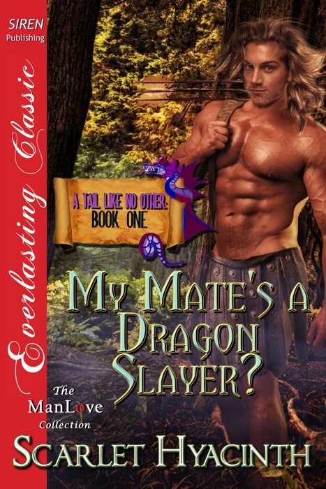 My Mate's a Dragon Slayer? [A Tail Like No Other: Book One]