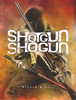 Shotgun Shogun - Eric Wilder & Tim Hall