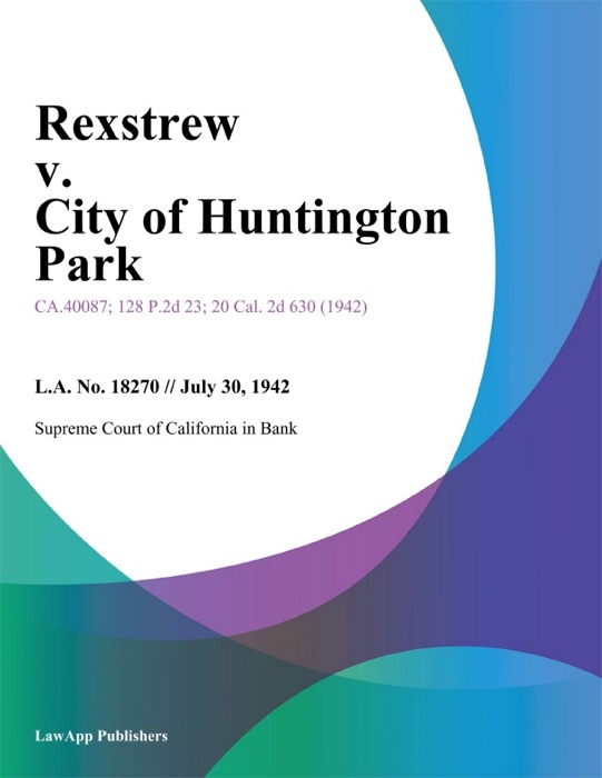 Rexstrew v. City of Huntington Park