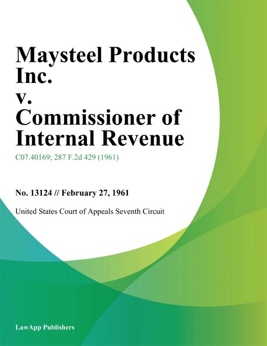 Maysteel Products Inc. v. Commissioner of Internal Revenue