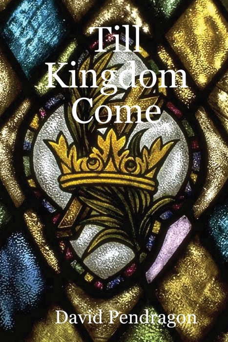 Till Kingdom Come