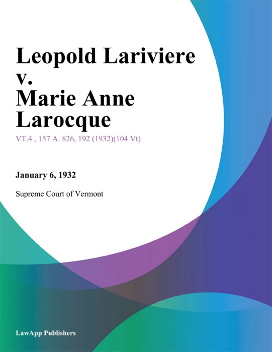 Leopold Lariviere v. Marie Anne Larocque