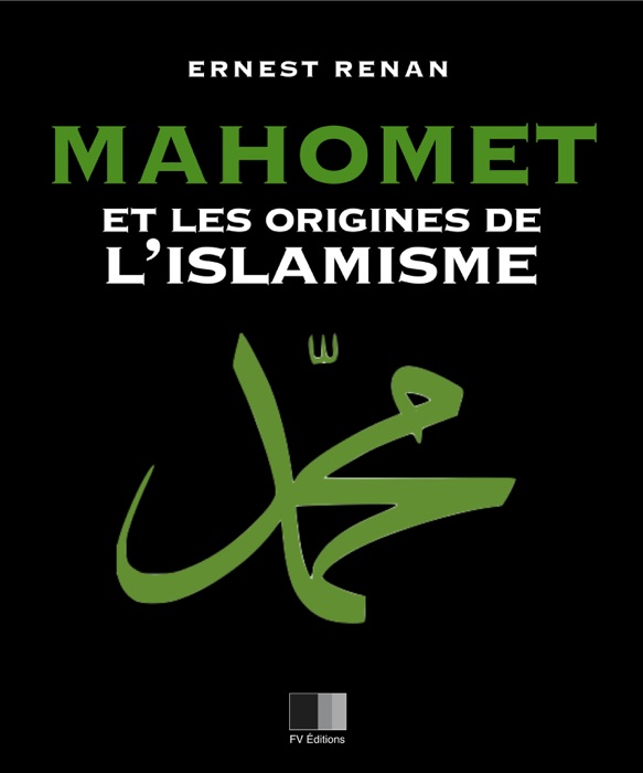 Mahomet et les origines de l'Islamisme