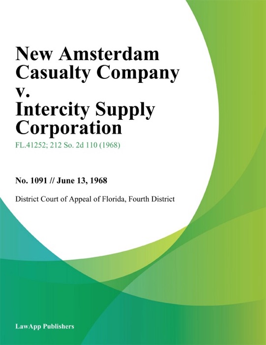 New Amsterdam Casualty Company v. Intercity Supply Corporation