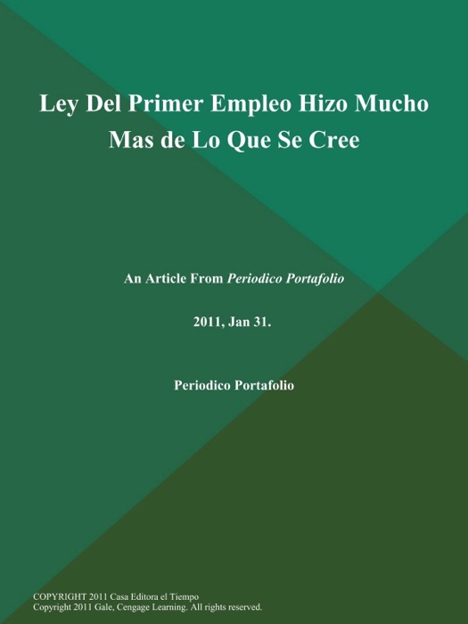 Ley Del Primer Empleo Hizo Mucho Mas de Lo que Se Cree