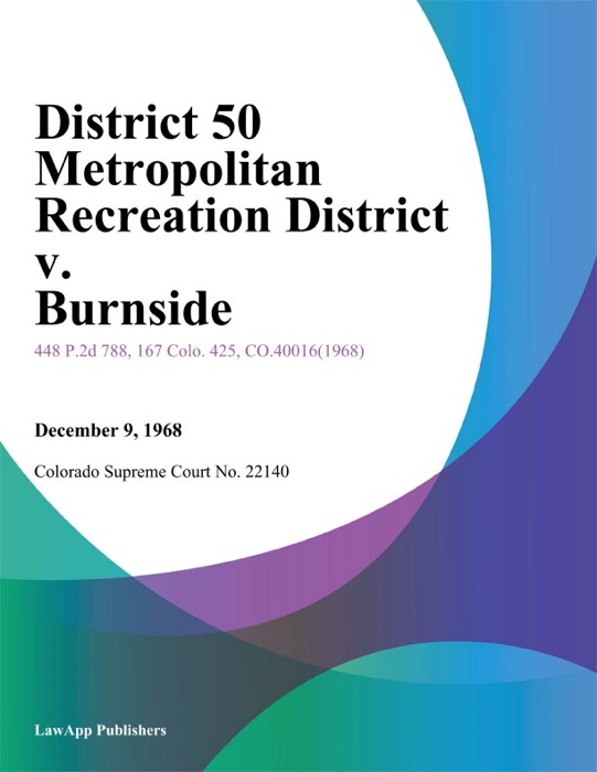 District 50 Metropolitan Recreation District v. Burnside